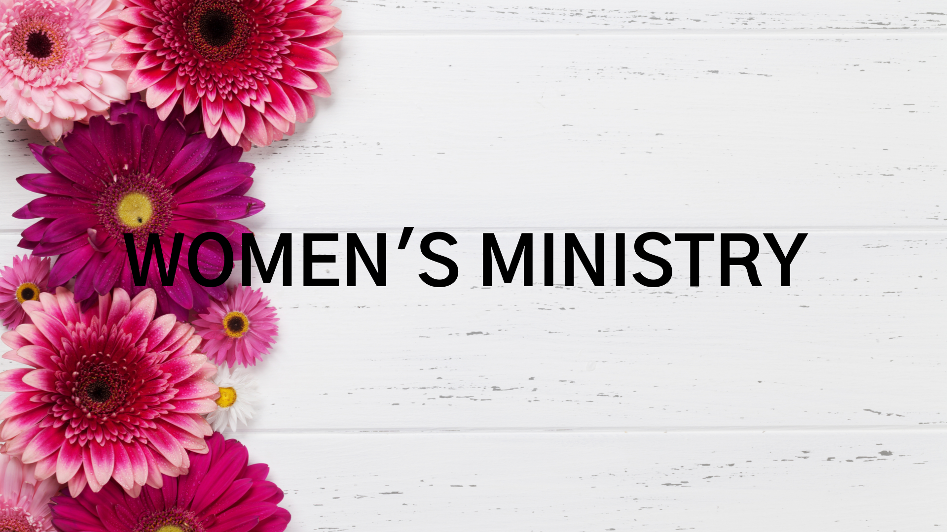 Click For More Information On Women's Ministry